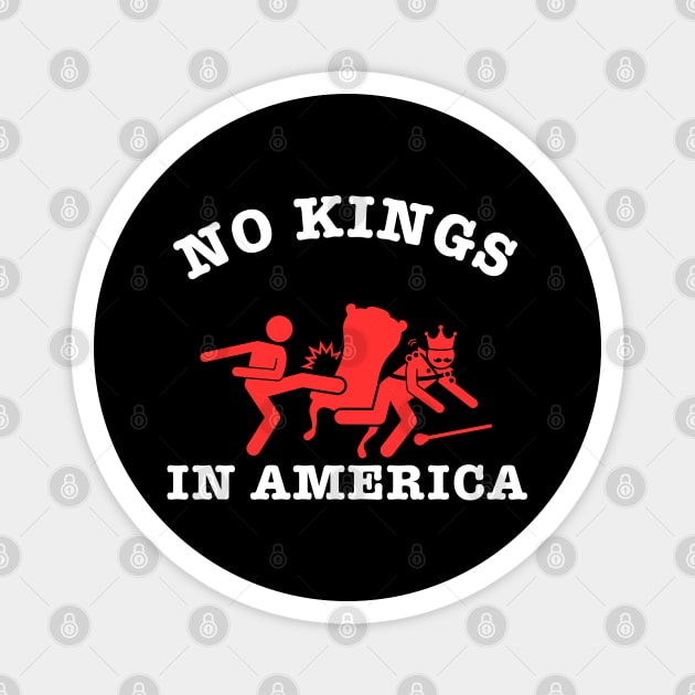 No-kings-in-america Magnet by Creatifly Graphic Tees